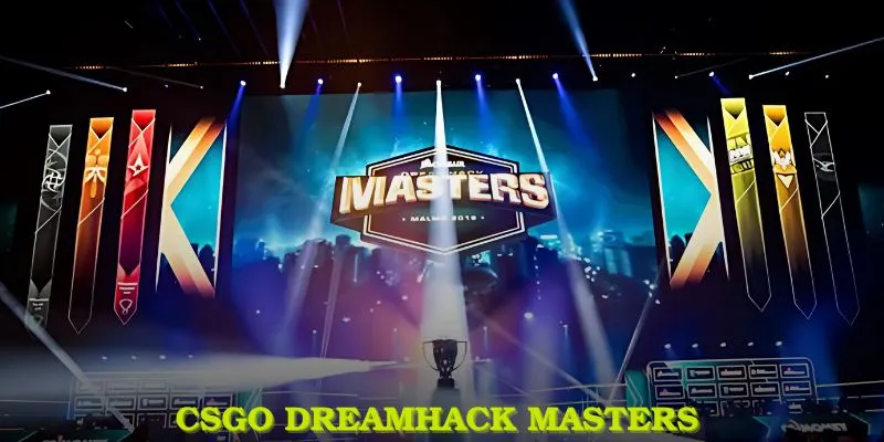 CSGO DreamHack Masters: Tổng Quan, Đội Hình Nổi Bật
