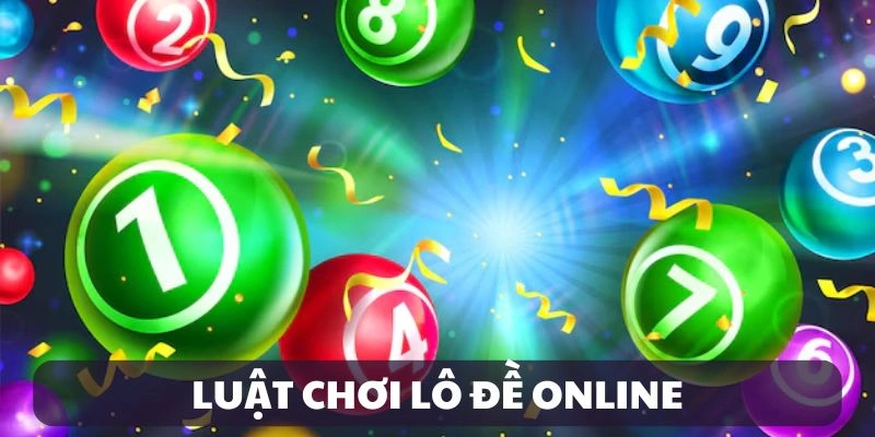 Luật Chơi Lô Đề Online — Bí Quyết Chinh Phục Những Con Số