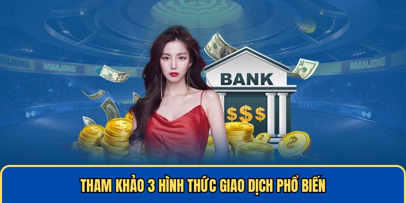 Hình thức giao dịch phổ biến